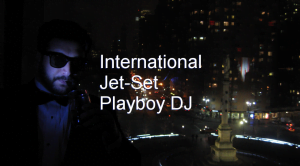 international jet set playboy dj