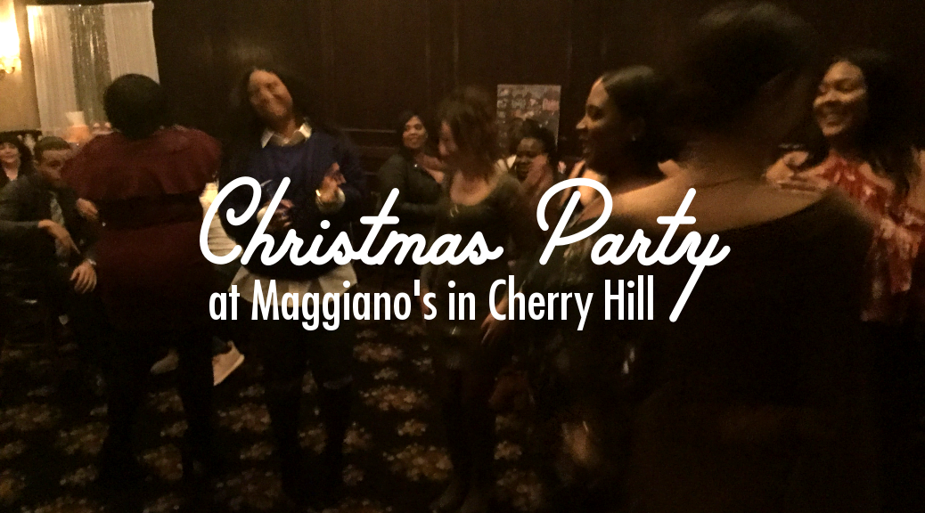 Christmas Party at Maggiano's in Cherry Hill